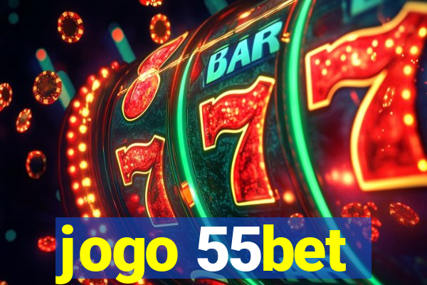 jogo 55bet